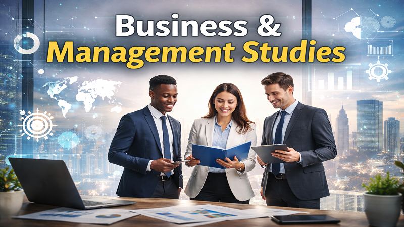 Business & Management Studies: Build Leadership Skills for a Successful Career