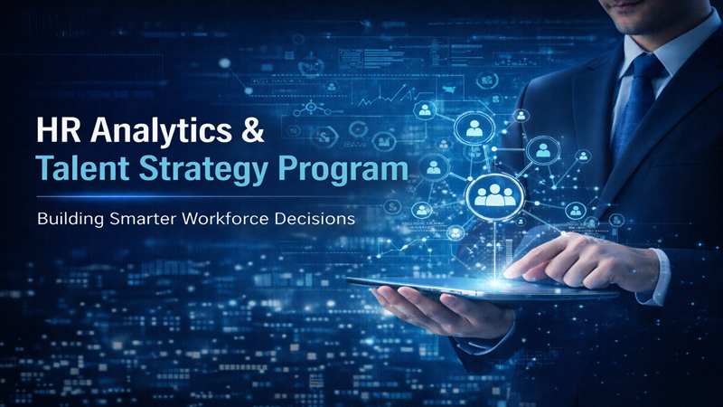 HR Analytics & Talent Strategy Program: Transforming Workforce Management Through Data